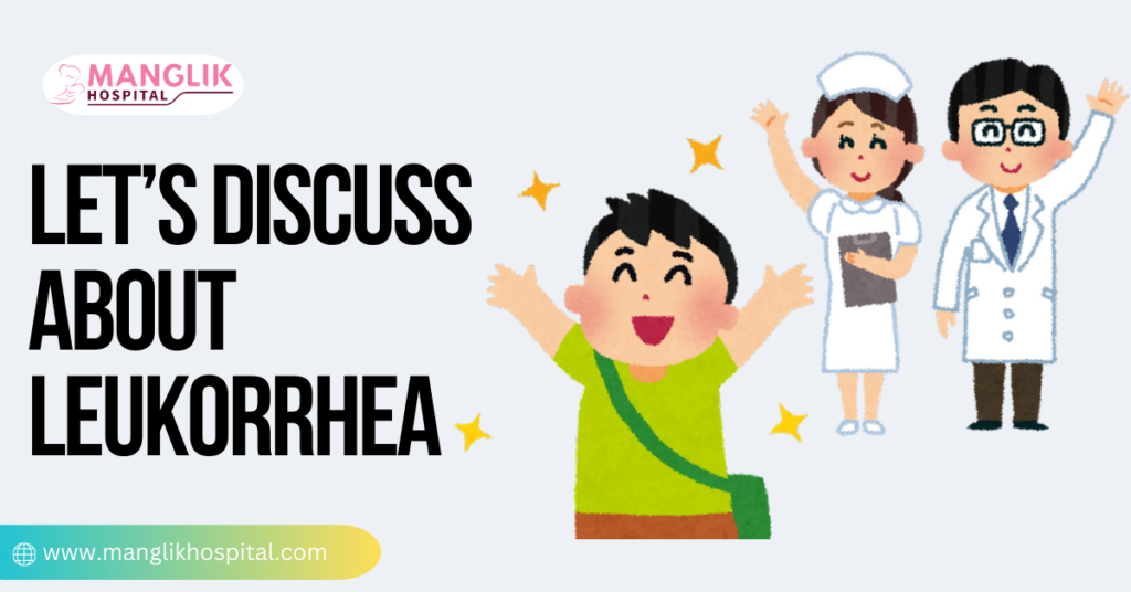 What is Leukorrhea?