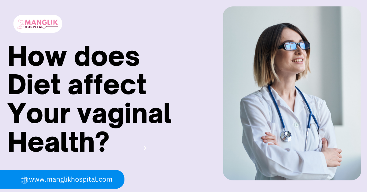 How does diet affect your vaginal health